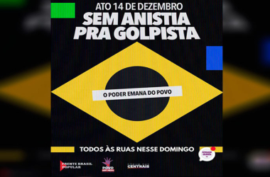 Dia 14: Povo vai às ruas contra PL que beneficia golpistas do 8 de janeiro