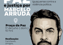 Neste domingo Foz do Iguaçu terá ato pela paz e justiça por Marcelo Arruda