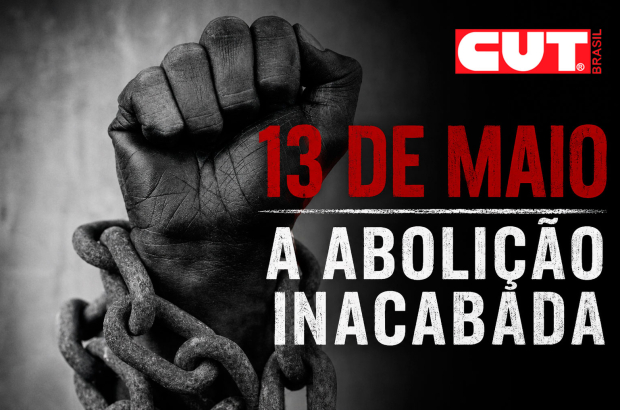 Abolição inacabada: 13 de Maio reforça luta contra o racismo e por reparação