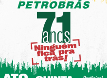 Petrobrás 71 anos: ato celebrará avanços e cobrará novas medidas