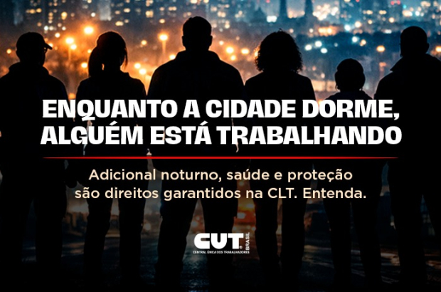 Trabalho noturno exige atenção aos direitos na hora de assinar a contratação