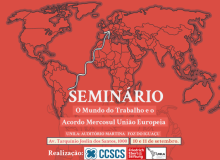 Seminário debate impactos do Acordo Mercosul-União Europeia no mundo do trabalho