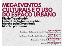 CUT Paraná participa de debate sobre megaeventos e o uso do espaço urbano na capital